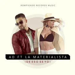 De Eso Se Yo (feat. La Materialista) - Single by Yo Soy AD album reviews, ratings, credits