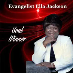 Soul Winner - EP by Evangelist Ella Jackson album reviews, ratings, credits