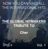 The Global HitMakers: Cher, Vol. 1 (Karaoke Version) album lyrics, reviews, download