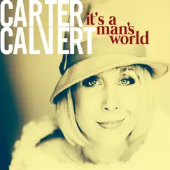 It's a Man's World by Carter Calvert album reviews, ratings, credits