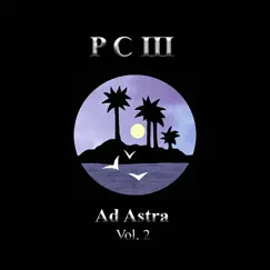 Ad Astra, Vol. 2 by P C III album reviews, ratings, credits