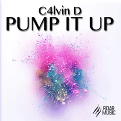 Pump It - Single by C4lvin D album reviews, ratings, credits