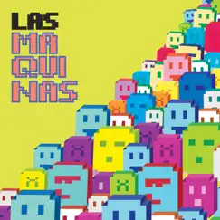 Las Maquinas (Unveil, 2009) Song Lyrics