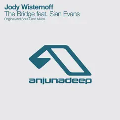 The Bridge (feat. Sian Evans) - Single by Jody Wisternoff album reviews, ratings, credits