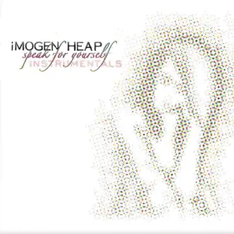 Speak for Yourself (Instrumentals) by Imogen Heap album download