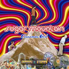 Sugar Mountain - Single by Liquid Blue album reviews, ratings, credits
