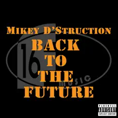 Back to the Future - Single by Mikey D'Struction album reviews, ratings, credits