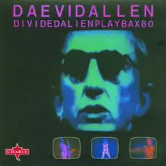 Dividedalienplaybax80 by Daevid Allen album reviews, ratings, credits