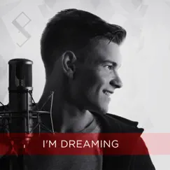 I'm Dreaming Song Lyrics