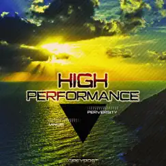 Minds / Perversity - Single by High Performance album reviews, ratings, credits
