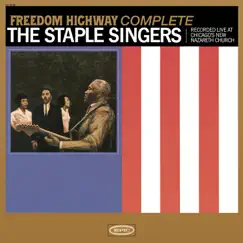 Freedom Highway: Complete - Recorded Live at Chicago's New Nazareth Church by The Staple Singers album reviews, ratings, credits