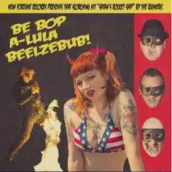 Be Bop a-Lula Beelzebub! by The Ruiners album reviews, ratings, credits