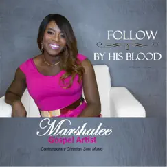 Follow / By His Blood - Single by Marshalee album reviews, ratings, credits