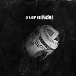 Bankroll - Single by Sy Ari Da Kid album reviews, ratings, credits