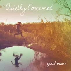 Good Omen - Single by Quietly Concerned album reviews, ratings, credits