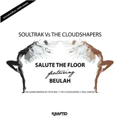 Salute the Floor (feat. Beulah) by Soultrak & The CloudShapers album reviews, ratings, credits