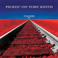 Pickin' On Toby Keith, Vol. 2 by Pickin' On Series album reviews, ratings, credits