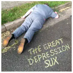 Sux - EP by The Great Depression album reviews, ratings, credits