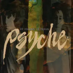 69 Minutes of History by Psyche album reviews, ratings, credits