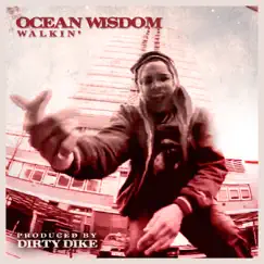 Walkin' - Single by Ocean Wisdom album reviews, ratings, credits