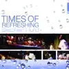 Times of Refreshing album lyrics, reviews, download