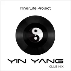 Yin Yang - Single by Innerlife Project album reviews, ratings, credits