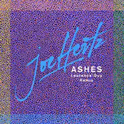 Ashes (Laurence Guy Remix) [feat. Liv] - Single by Joe Hertz album reviews, ratings, credits