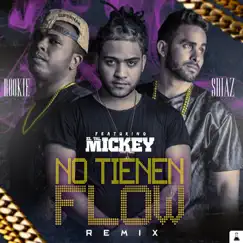 No Tienen Flow (Remix) [feat. ELTALMiCKEY] - Single by Rookie & S.Diaz album reviews, ratings, credits