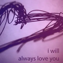 I Will Always Love You Song Lyrics