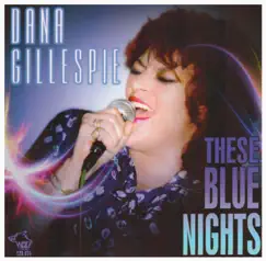 These Blue Nights by Dana Gillespie album reviews, ratings, credits