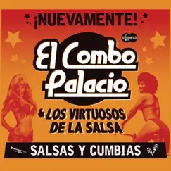 Nuevamente! Salsas y Cumbias by El Combo Palacio & Los Virtuosos De La Salsa album reviews, ratings, credits