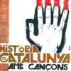 Història de Catalunya Amb Cançons album lyrics, reviews, download