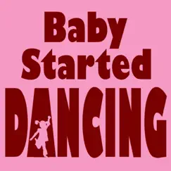 Baby Started Dancing - Single by Steve Weeks album reviews, ratings, credits