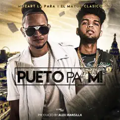 Pueto Pa Mi (feat. El Mayor Clasico) Song Lyrics
