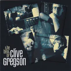 The Best of Clive Gregson by Clive Gregson album reviews, ratings, credits