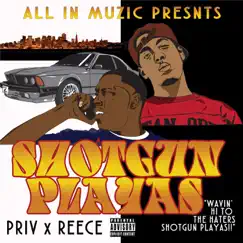 Shotgun Playas by Priv & Reece album reviews, ratings, credits