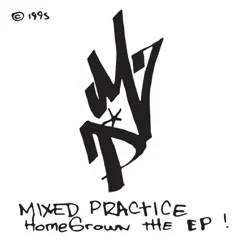 Homegrown by Mixed Practice album reviews, ratings, credits