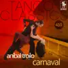 Carnaval (Historical Recordings) [with Edmundo Rivero] album lyrics, reviews, download