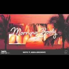 Morning Booty (feat. Auudi & Unochosiete) - Single by Skeptic Musica album reviews, ratings, credits