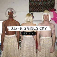 Big Girls Cry (Remixes) - EP album download