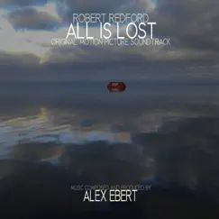 All Is Lost (Original Motion Picture Soundtrack) by Alex Ebert album reviews, ratings, credits