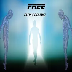 Free - Single by Elray Odunsi album reviews, ratings, credits