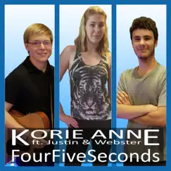 FourFiveSeconds - Single by Korie Anne album reviews, ratings, credits