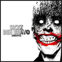 Beh Bravo - Single by Sickz album reviews, ratings, credits