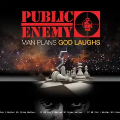 Man Plans God Laughs by Public Enemy album reviews, ratings, credits