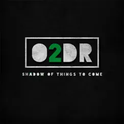 Shadow of Things to Come - EP by O2dr album reviews, ratings, credits