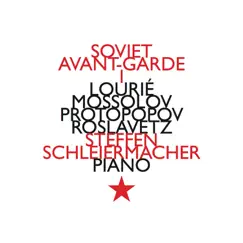 Soviet Avant-Garde, Vol. 1 by Steffen Schleiermacher album reviews, ratings, credits