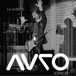 La Música - Single by Auro Sonico album reviews, ratings, credits