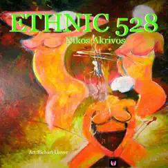 Ethnic 528 by Nikos Akrivos album reviews, ratings, credits