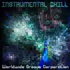 Instrumental Chill album lyrics, reviews, download